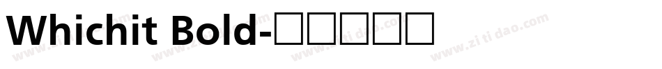 Whichit Bold字体转换